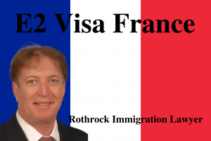 E2 Visa France | Rothrock Immigration Lawyer | Naples | Ft Myers | Cape Coral