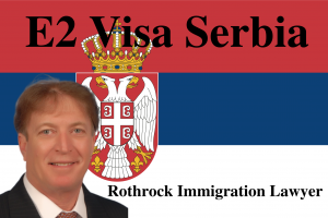 E2 Visa Serbia | Rothrock Immigration Lawyer | Naples | Fort Myers | Boca Raton